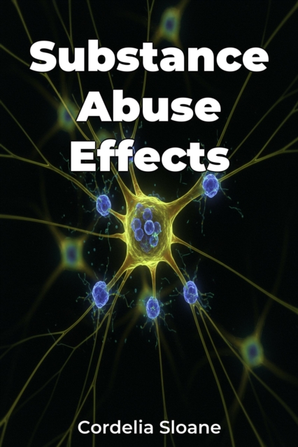 Substance Abuse Effects