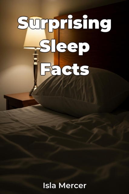 Surprising Sleep Facts
