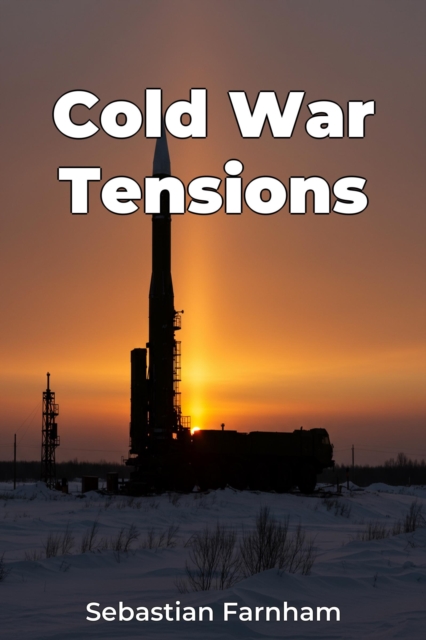 Cold War Tensions
