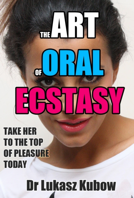 Art of Oral Ecstasy