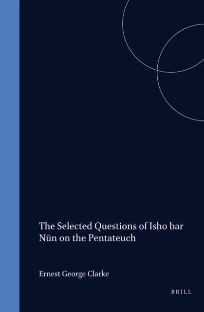 Selected Questions of Isho bar Nun on the Pentateuch