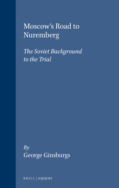 Moscow's Road to Nuremberg
