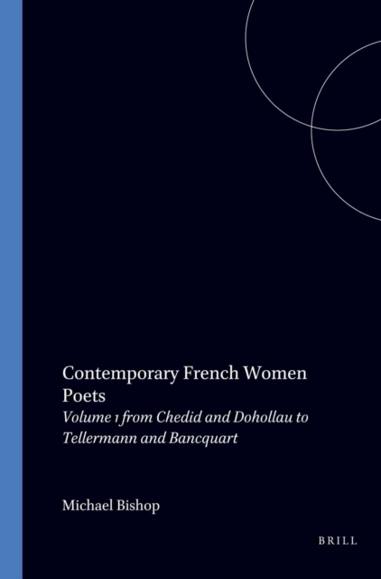 Contemporary French Women Poets, Volume I