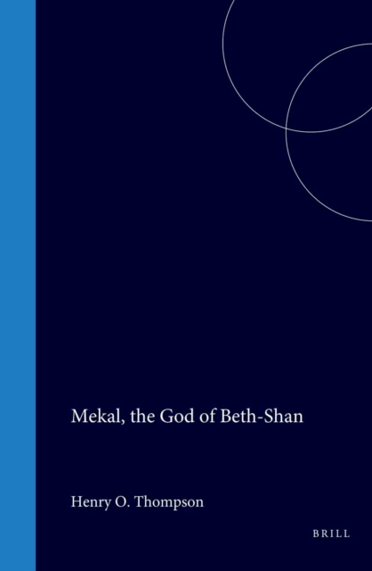 Mekal, the God of Beth-Shan