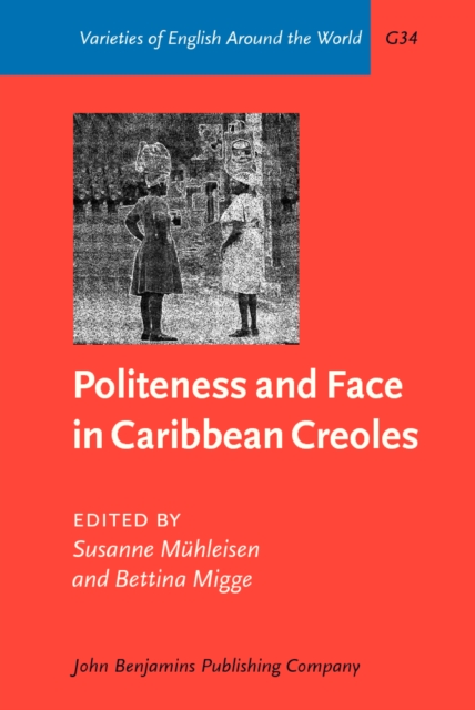 Politeness and Face in Caribbean Creoles