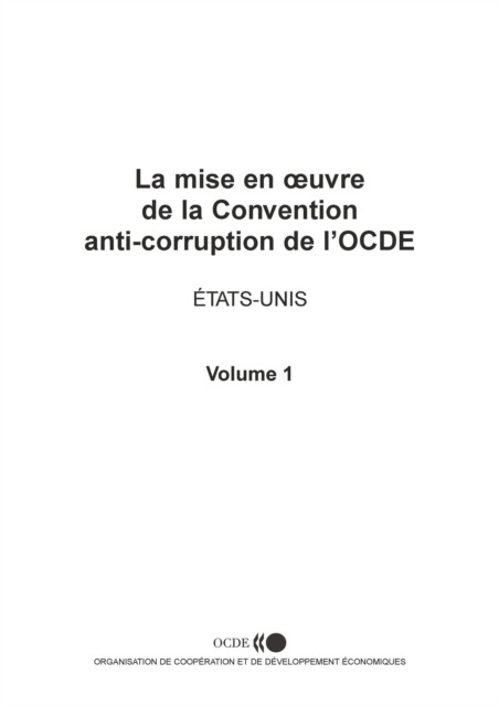 La mise en A uvre de la Convention anti-corruption de l'OCDE : Rapport sur les Etats-Unis 2003