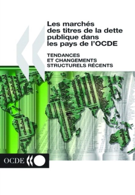 Les marches des titres de la dette publique dans les pays de l'OCDE Tendances et changements structurels recents