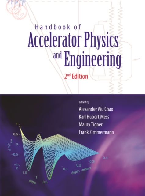 Handbook Of Accelerator Physics And Engineering (2nd Edition)