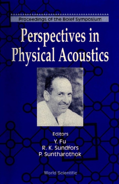 Perspectives In Physical Acoustics - Proceedings Of The Bolef Symposium