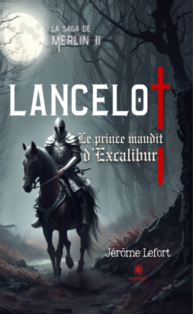 La saga de Merlin II - Lancelot