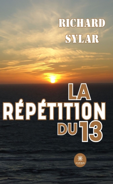La repetition du 13