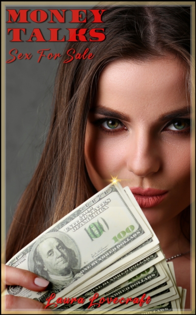 Money Talks: Sex For Sale