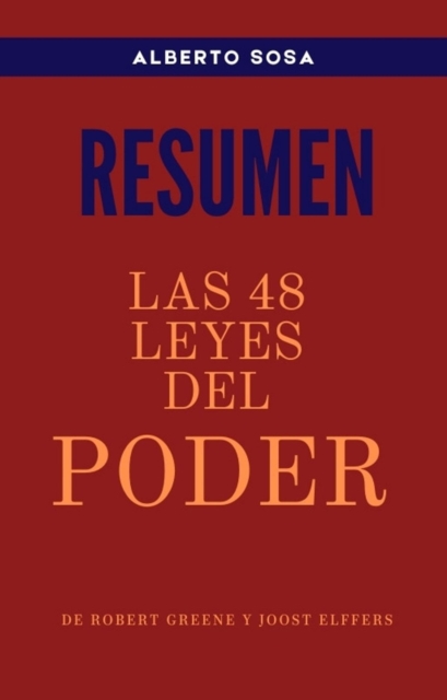 Resumen de Las 48 Leyes del Poder, de Robert Greene