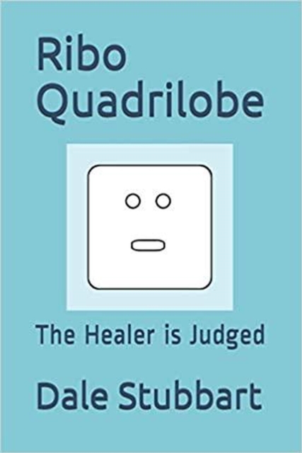 Ribo Quadrilobe: The Healer is Judged