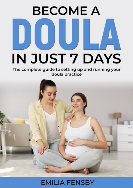 Become a Doula in Just 7 Days