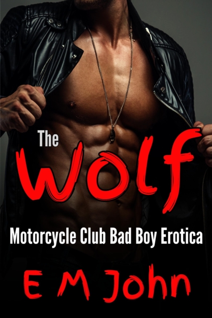 Wolf Motorcycle Club Bad Boy Erotica