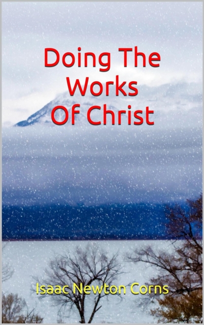 Doing The Works Of Christ