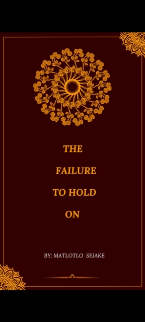 Failure to Hold on