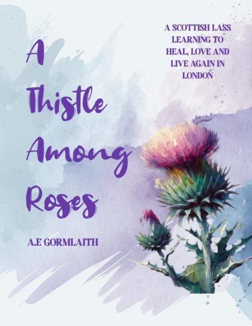 Thistle Among Roses