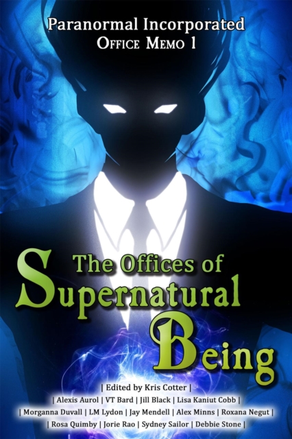Paranormal Incorporated: The Offices of Supernatural Being