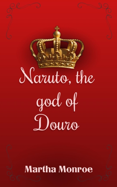 Naruto, the god of Douro