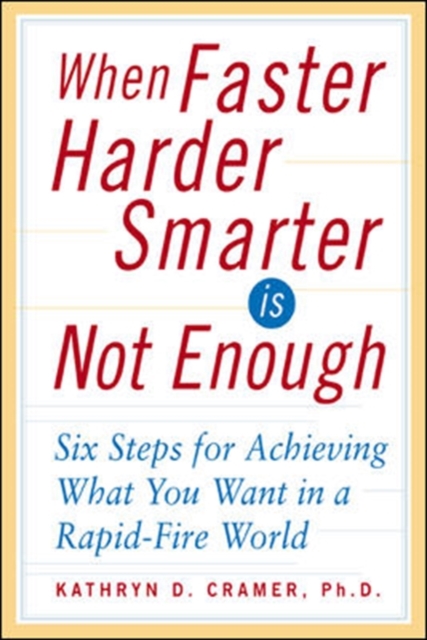 When Faster Harder Smarter Is Not Enough