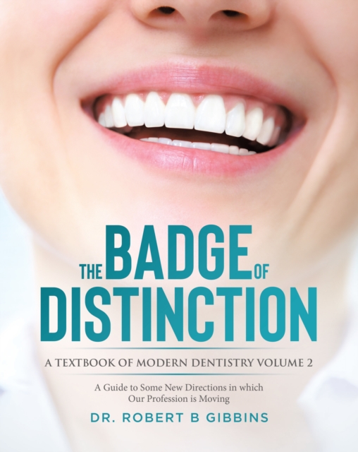 Badge of Distinction Volume 2: A Guide to Some New Directions in Which Our Profession Is Moving