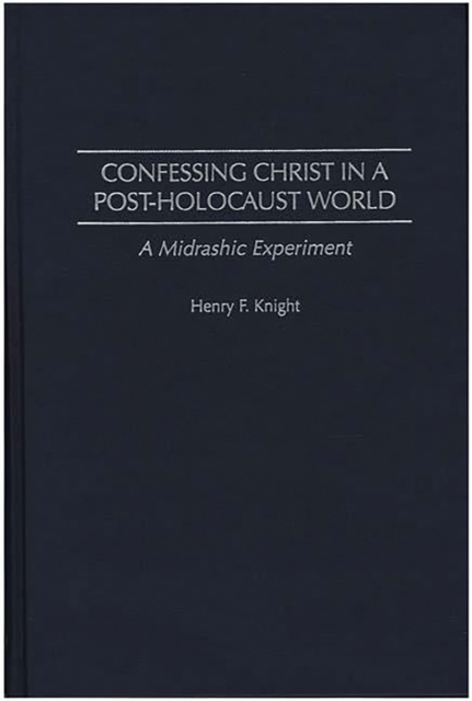 Confessing Christ in a Post-Holocaust World