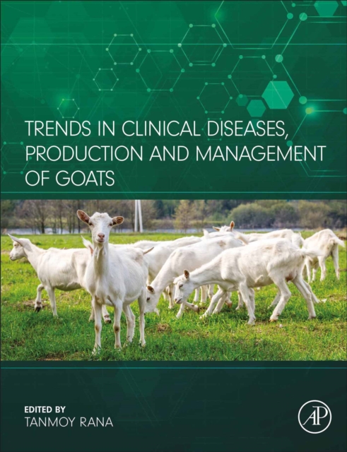 Trends in Clinical Diseases, Production and Management of Goats