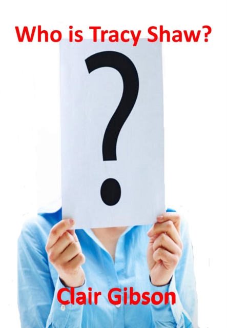 Who is Tracy Shaw?