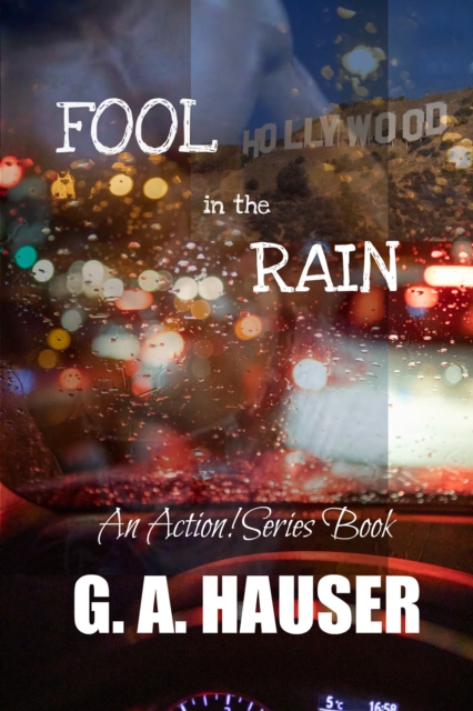 Fool in the Rain- an Action! Series Book 56