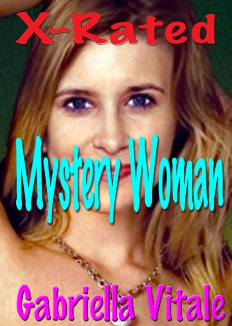 Mystery Woman - X-Rated