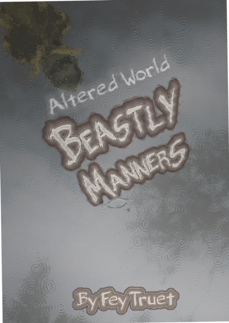 Altered World: Beastly Manners