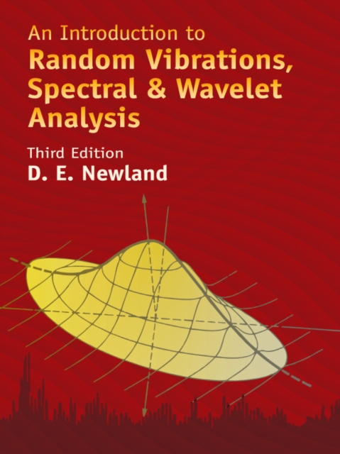Introduction to Random Vibrations, Spectral & Wavelet Analysis