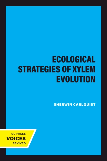 Ecological Strategies of Xylem Evolution
