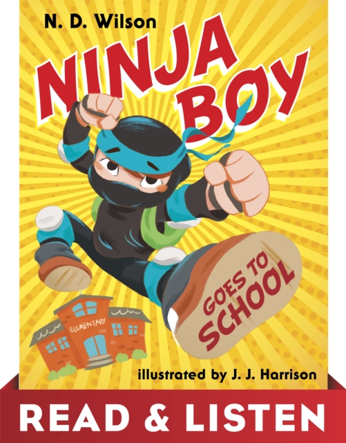 Ninja Boy Goes to School: Read & Listen Edition