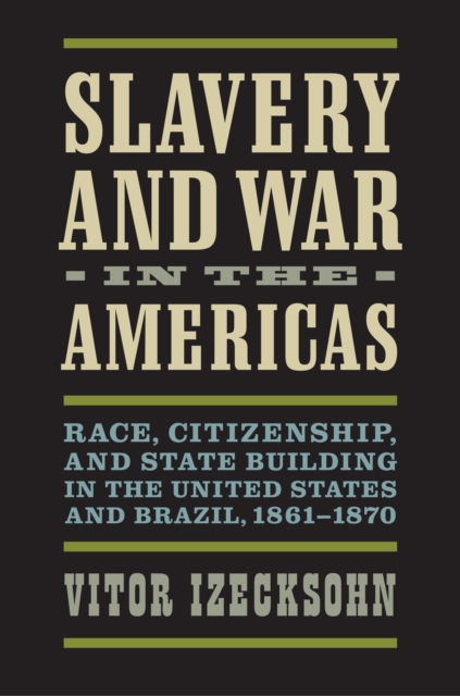 Slavery and War in the Americas