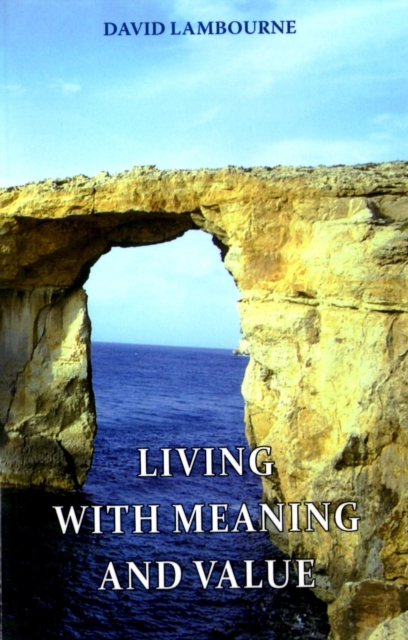Livng with Meaning and Value