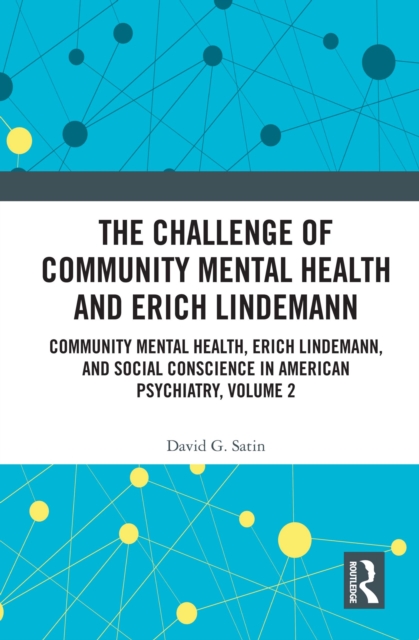 Challenge of Community Mental Health and Erich Lindemann