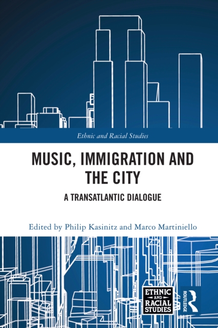 Music, Immigration and the City