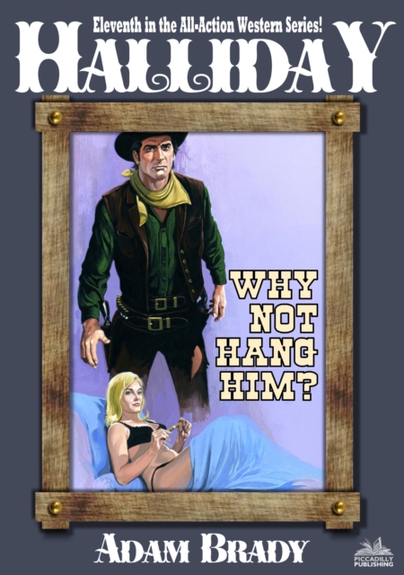 Halliday 11: Why Not Hang Him?