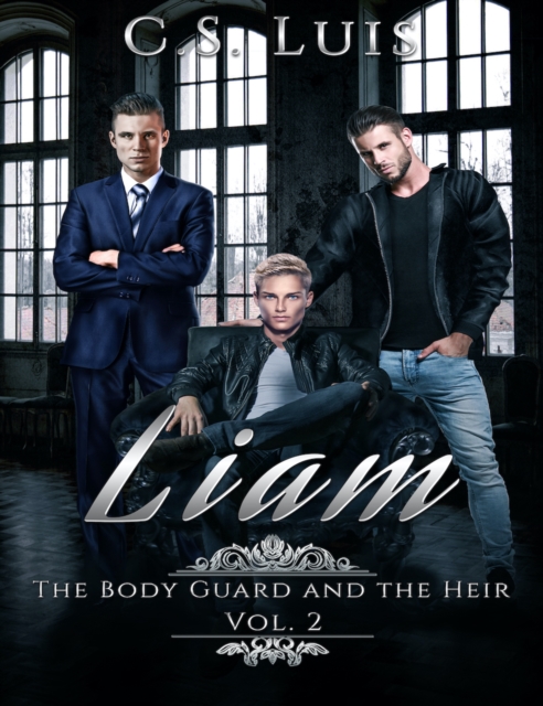Liam: The Bodyguard and the Heir