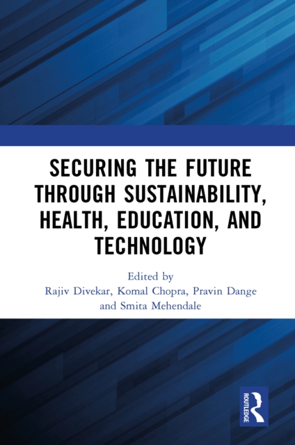 Securing the Future through Sustainability, Health, Education, and Technology