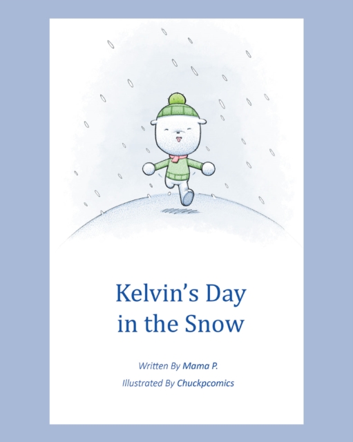 Kelvin's Day in the Snow