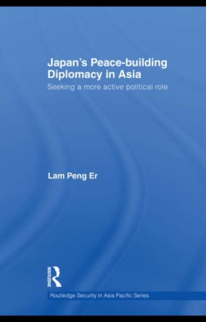 Japan's Peace-Building Diplomacy in Asia