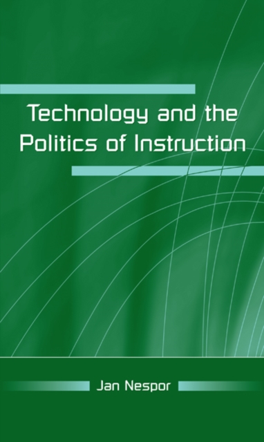Technology and the Politics of Instruction