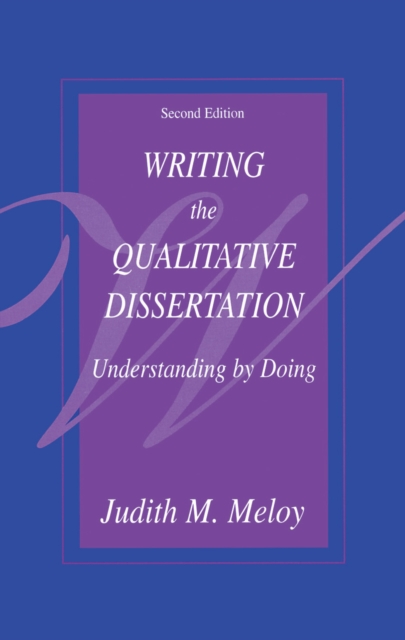 Writing the Qualitative Dissertation