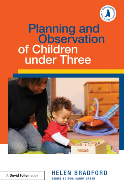 Planning and Observation of Children under Three