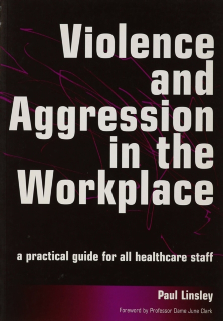 Violence and Aggression in the Workplace