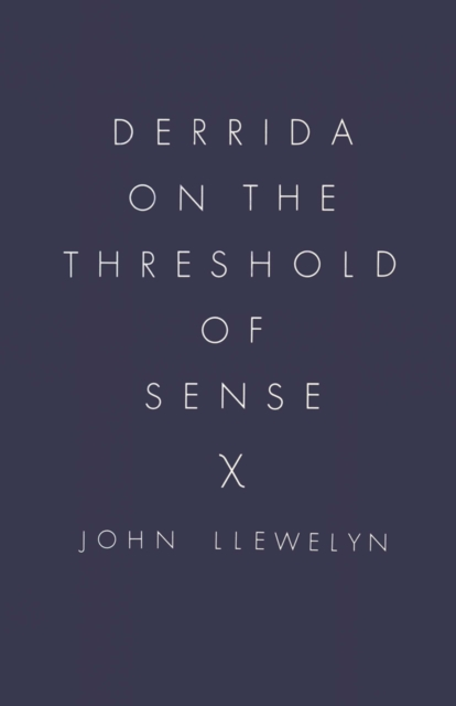 Derrida on the Threshold of Sense